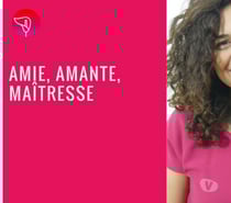 Une amie, une amante, de la tendresse