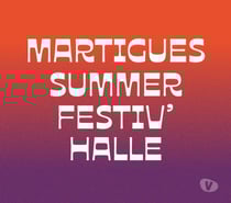 2 places Martigues Summer Festiv'Halle jeudi 24 juillet