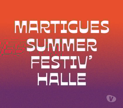 Billets spectacles Martigues Bouches-du-Rhône - Photos Vivastreet 2 places Martigues Summer Festiv'Halle jeudi 24 juillet