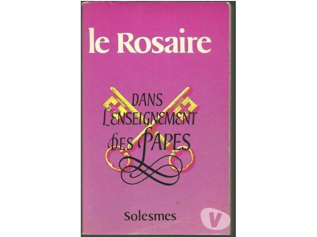 Livres occasion Tarn-et-Garonne Montauban - 82000 - Photos Vivastreet Le rosaire dans l'enseignement des papes